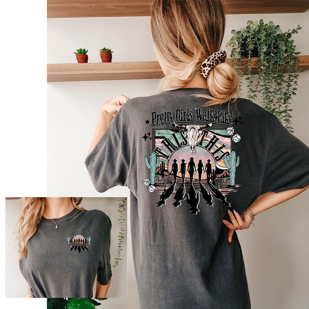 Pretty Girls Walk Like This Graphics - DTF Printed Transfer - DTF Transfer Sheet - Ready To Press - High Quality Printed - Shirt Transfer