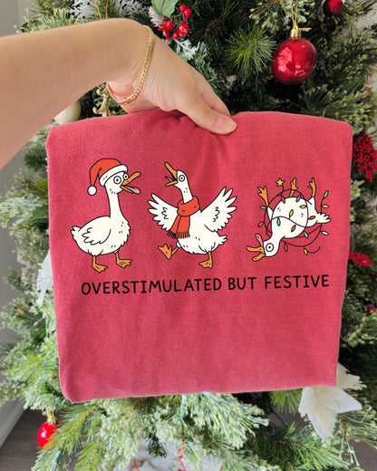 Overstimulated but Festive  - DTF Printed Graphic Tee