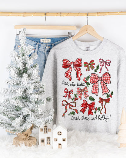 Deck the halls with bows and holly ... Graphic Crew Neck - DTF Printed