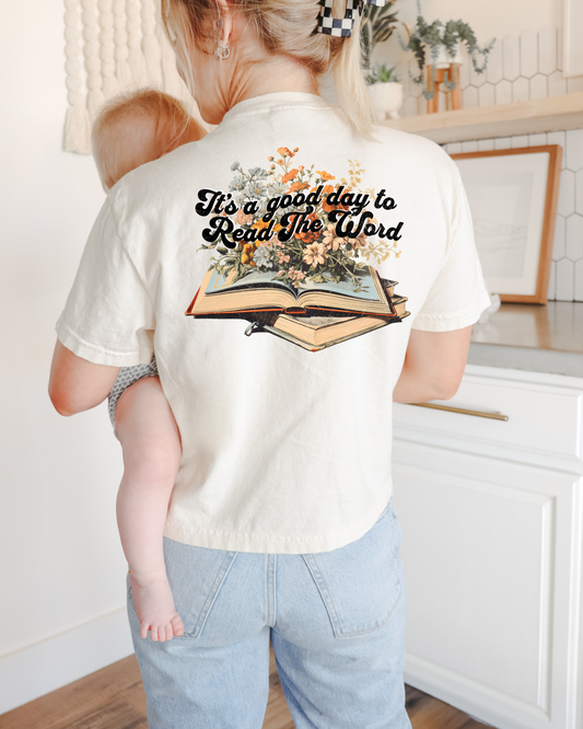 It's a good day to read the word  - DTF Printed Graphic Tee