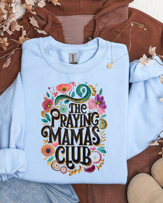 Praying Mamas Club   - DTF Printed Graphic Crew