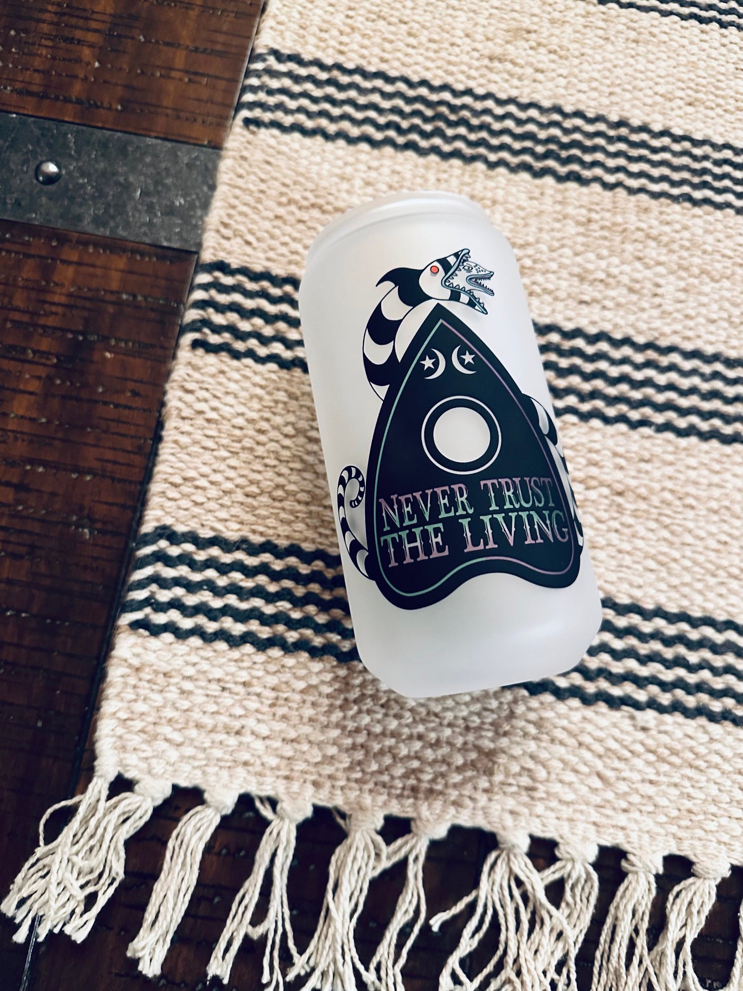 Never Trust the Living Printed Libby Glass - Dishwasher Safe