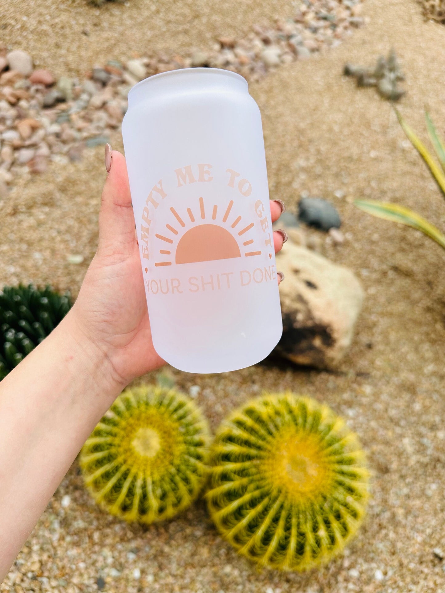 Empty Me To Get Your Sh** Done Printed Libby Glass