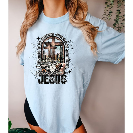 There Was Jesus Graphic - DTF Printed Transfer - Shirt Transfer - Ready To Press - DTF Transfer Sheet - High Quality Printed Transfer