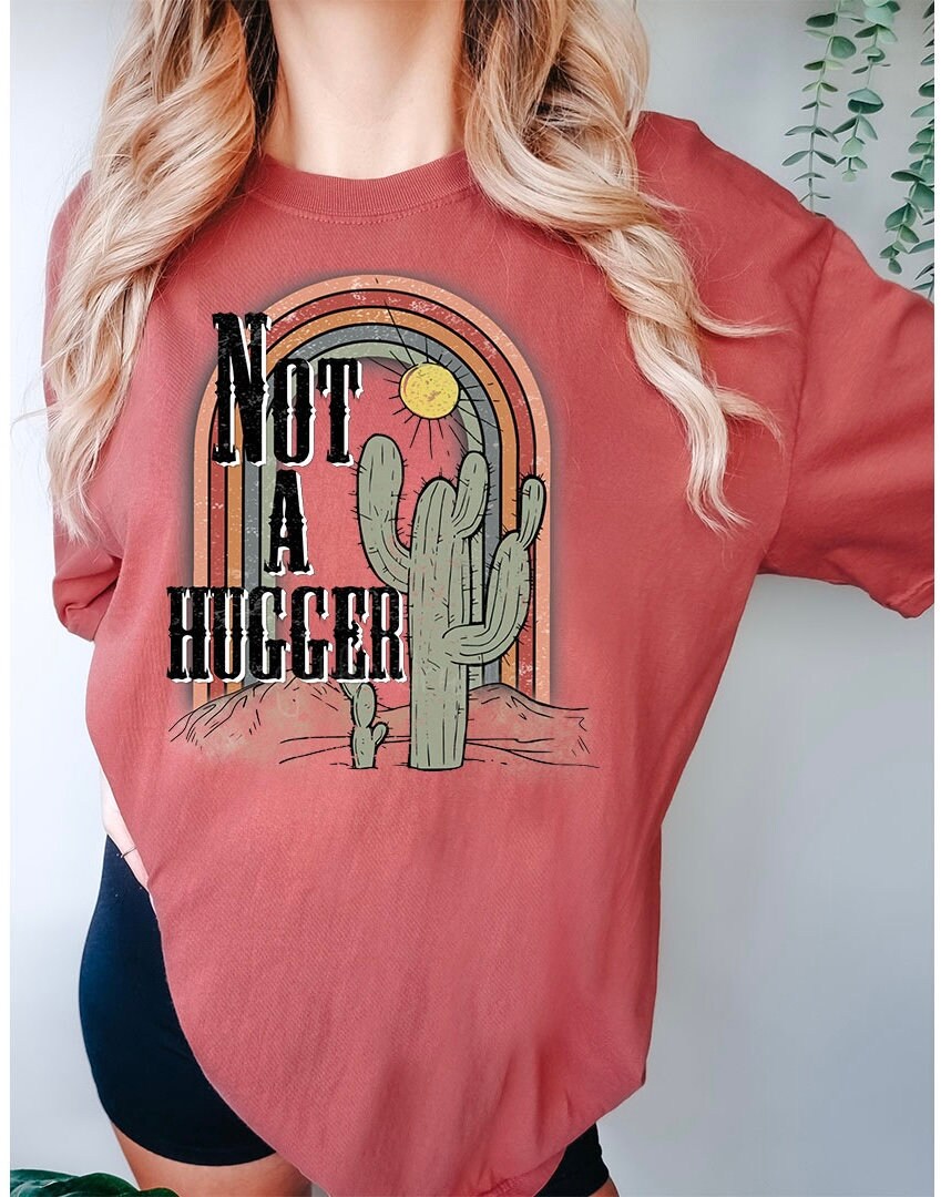 Not a Hugger Graphic - DTF Printed Transfer - Transfer Sheet - High Quality Printed DTF Transfer - Shirt Transfer - Ready To Press
