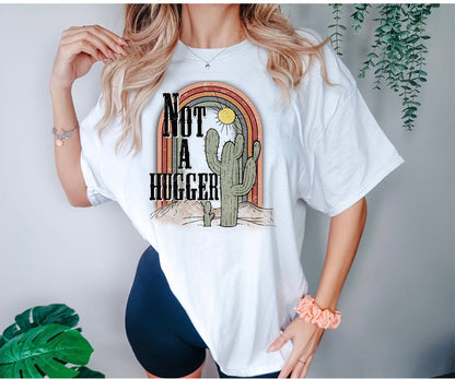 Not a Hugger Graphic - DTF Printed Transfer - Transfer Sheet - High Quality Printed DTF Transfer - Shirt Transfer - Ready To Press