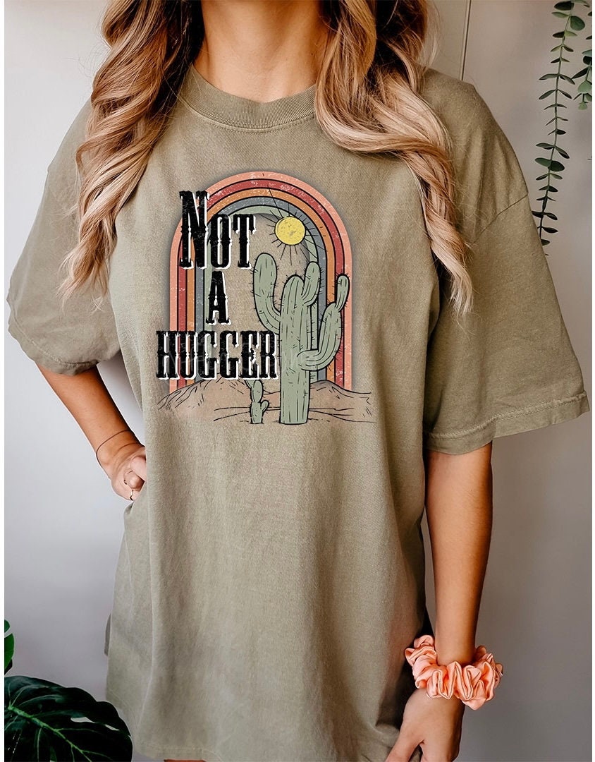 Not a Hugger Graphic - DTF Printed Transfer - Transfer Sheet - High Quality Printed DTF Transfer - Shirt Transfer - Ready To Press