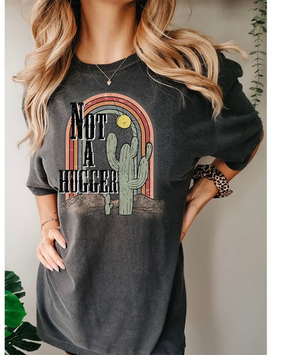Not a Hugger Graphic - DTF Printed Transfer - Transfer Sheet - High Quality Printed DTF Transfer - Shirt Transfer - Ready To Press