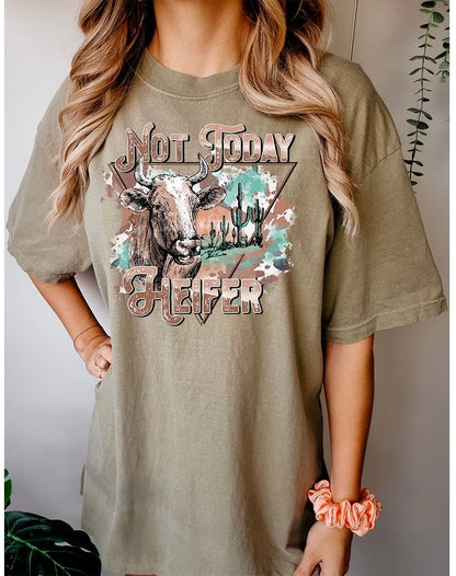 Not Today Heifer Graphic - DTF Printed Transfer - DTF Transfer Sheet - Ready to Press - High Quality Print - Shirt Transfer - DTF Transfer