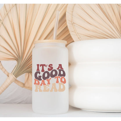 It's A Good Day To Read Printed Libby Glass - Dishwasher Safe