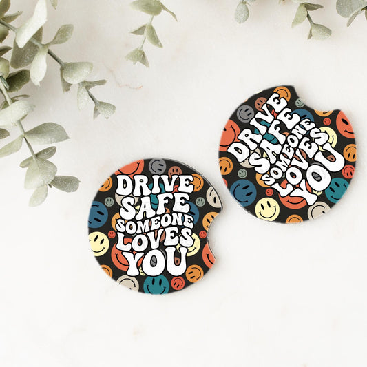 Set of 2 Car Coasters- Drive Safe, Someone Loves You